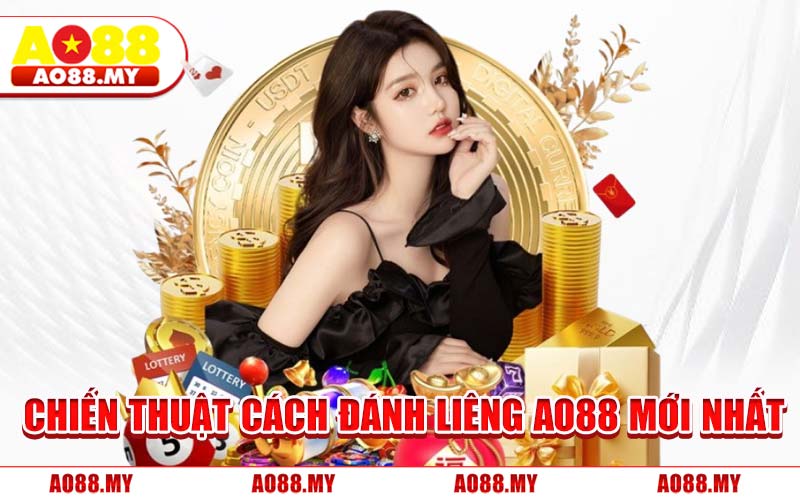 Chiến Thuật Cách Đánh Liêng AO88 Mới Nhất