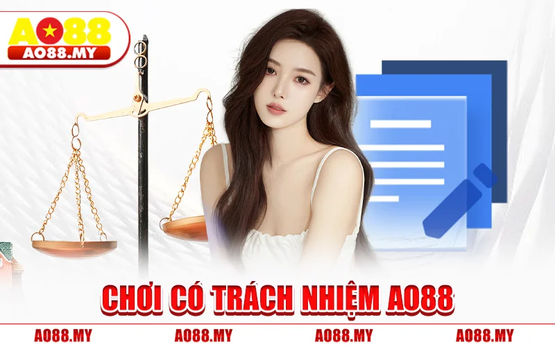 Chơi Có Trách Nhiệm AO88