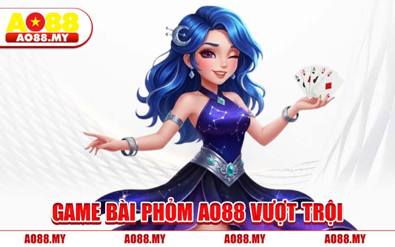 Game Bài Phỏm AO88 Vượt Trội