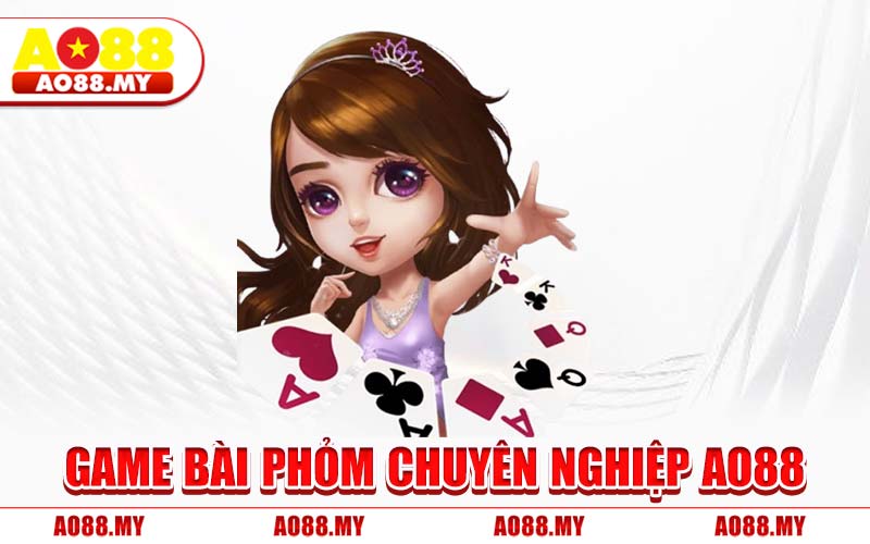 Game Bài Phỏm Chuyên Nghiệp AO88