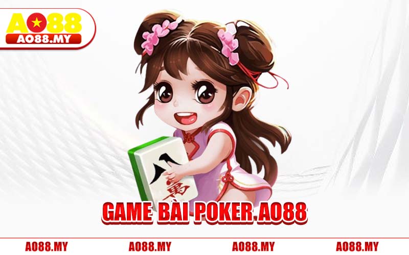 Game Bài Poker AO88