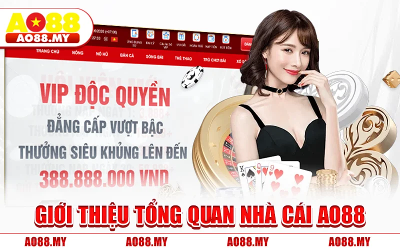 Giới Thiệu Tổng Quan Nhà Cái AO88
