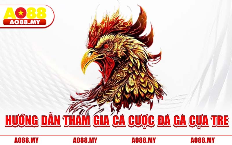 Hướng Dẫn Tham Gia Cá Cược Đá Gà Cựa Tre