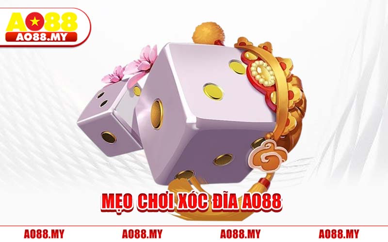 Mẹo Chơi Xóc Đĩa AO88