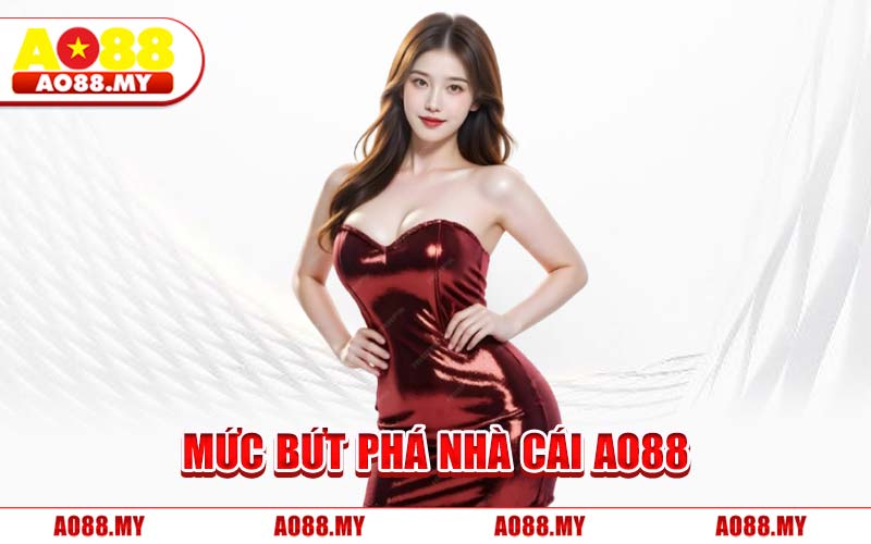 Mức Bứt Phá Nhà Cái AO88