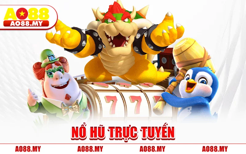 Nổ Hũ Trực Tuyến